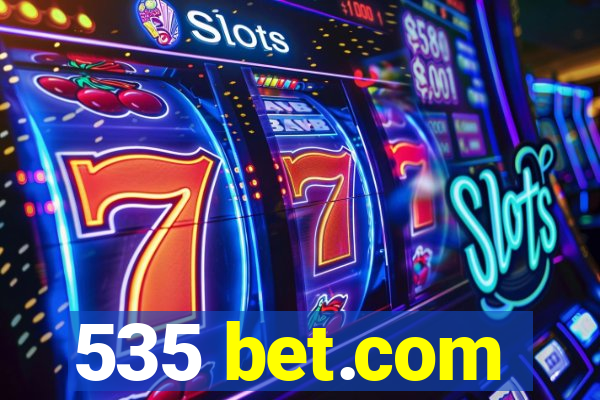 535 bet.com